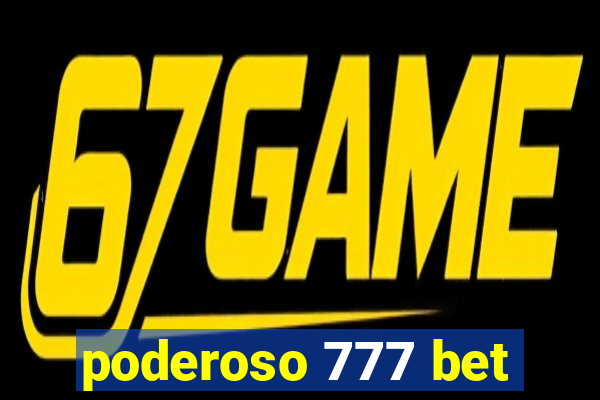 poderoso 777 bet
